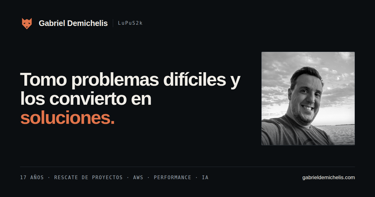Gabriel Demichelis | Full Stack Developer & Project Rescuer
